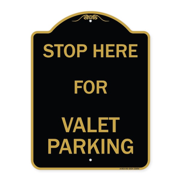 Designer Series Stop Here for Valet Parking, Black & Gold Aluminum Sign, 18" x 24", BG-1824-22856